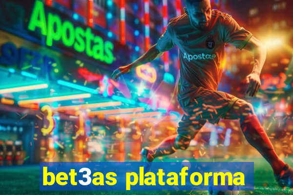 bet3as plataforma